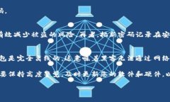 修改钱包密码的步骤因钱包类型有所不同，但一